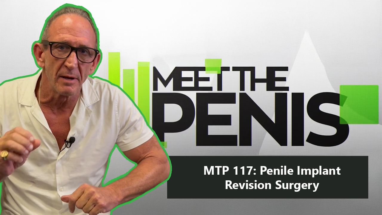 Penile Implant Revision Surgery