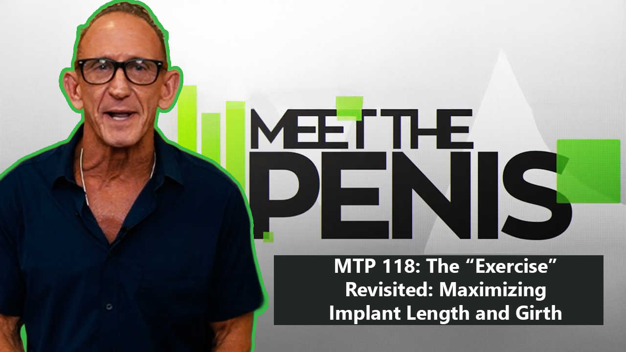 Maximizing Length and Girth with a penile implant